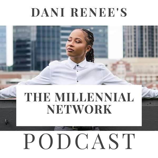 The Millennial Network Podcast Podcast Artwork Image
