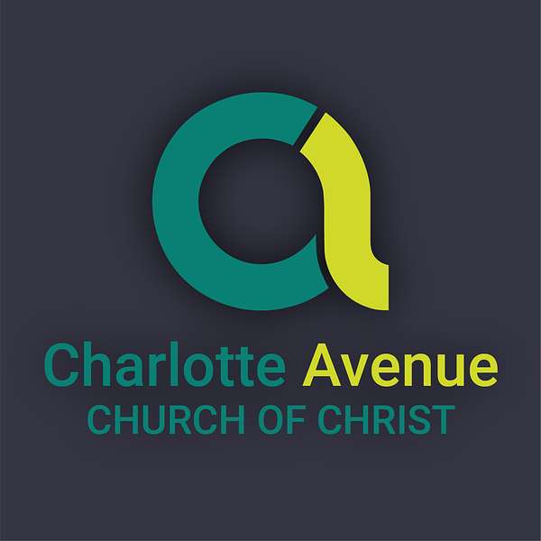Charlotte Avenue Church of Christ Podcast Artwork Image