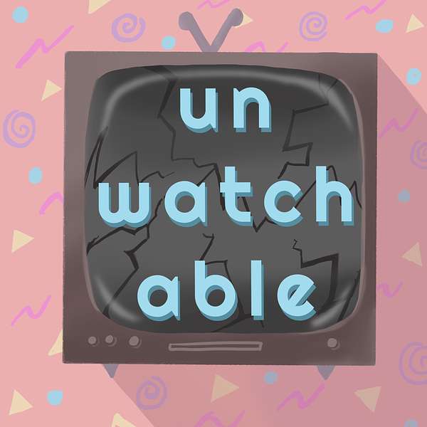 Unwatchable  Podcast Artwork Image