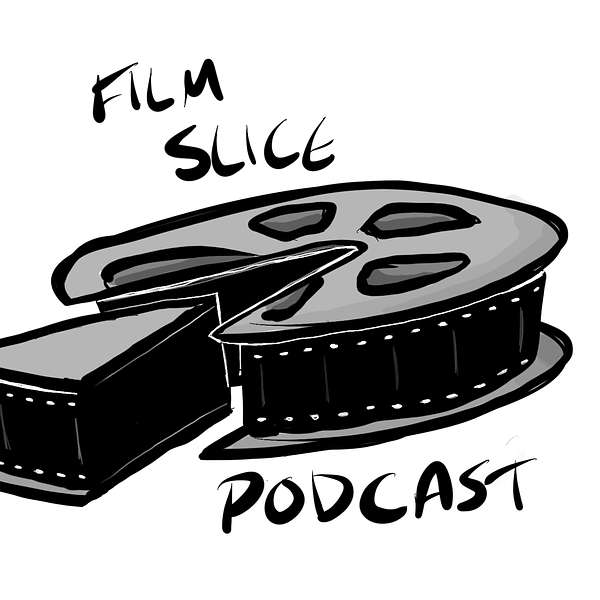 Film Slice Podcast Podcast Artwork Image