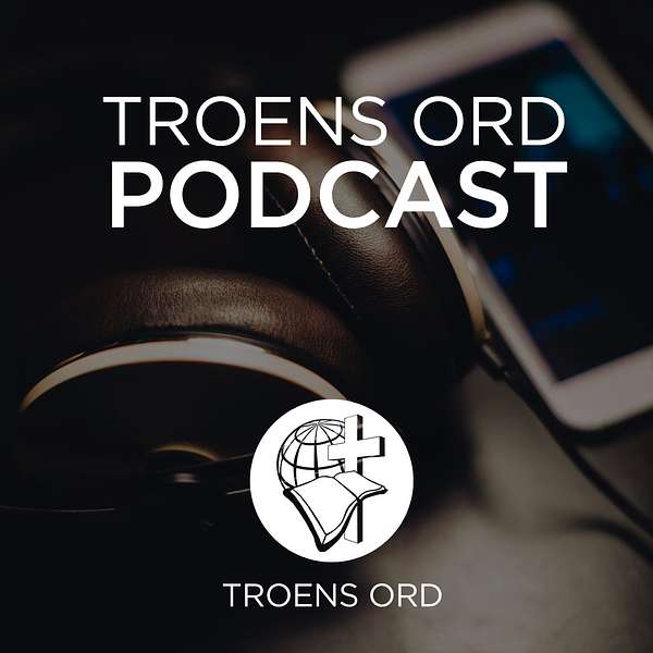 Troens Ord Podcast Podcast Artwork Image