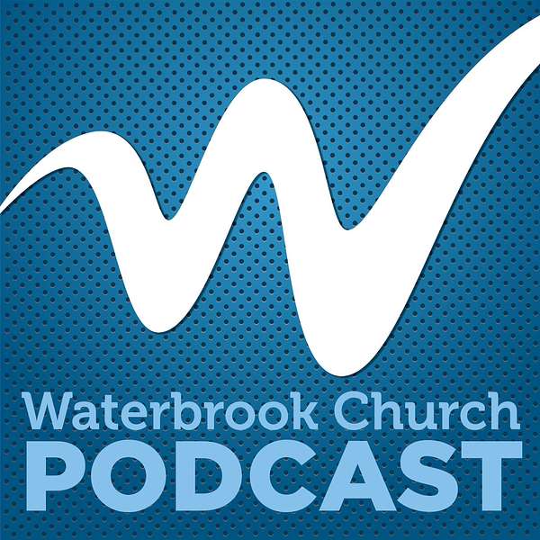 Waterbrook Church Podcast Podcast Artwork Image