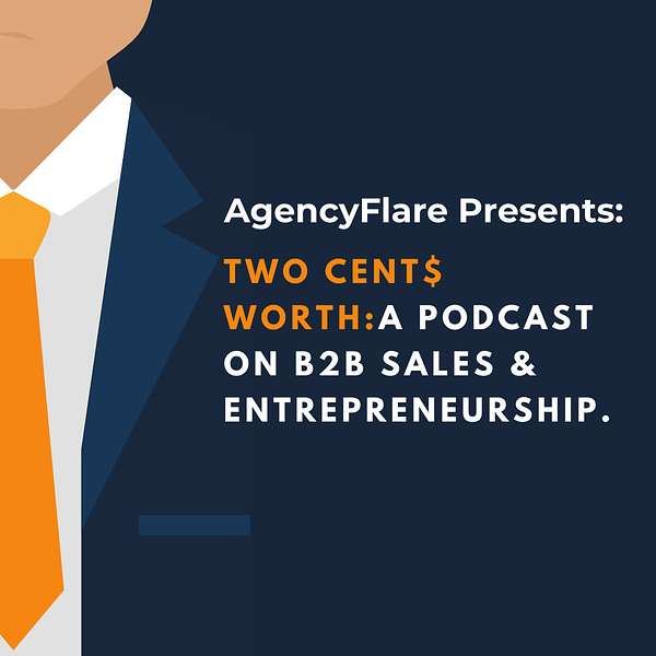 B2B Sales & Entrepreneurship - Two Cents Worth  Podcast Artwork Image
