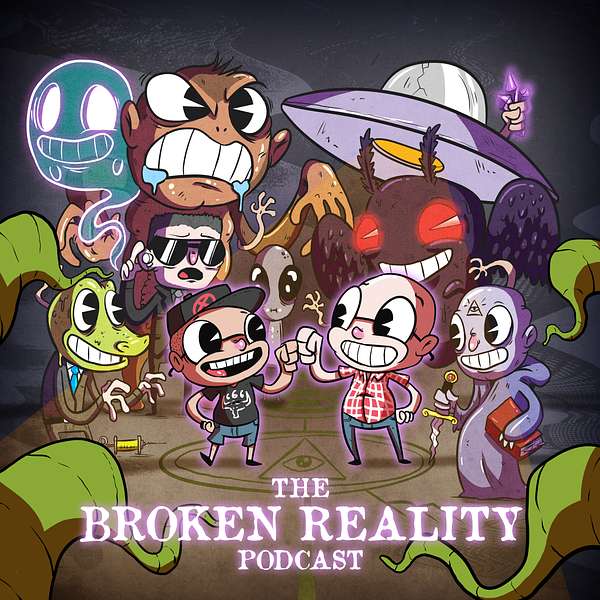 The Broken Reality Podcast Podcast Artwork Image