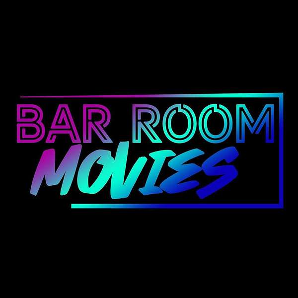 Bar Room Movies  Podcast Artwork Image