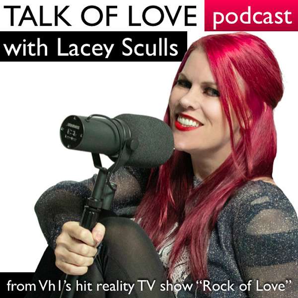 Talk of Love with Lacey Sculls Podcast Artwork Image