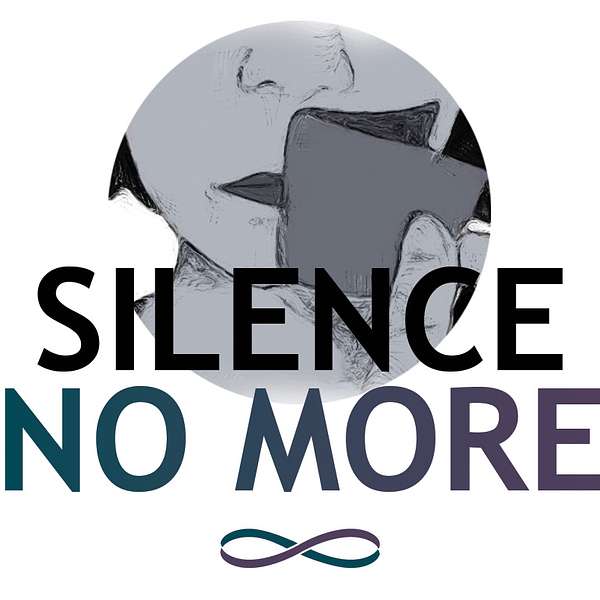 Silence No More Podcast Artwork Image