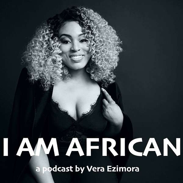 I Am African by Verastic Podcast Artwork Image