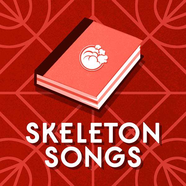 Skeleton Songs Podcast Artwork Image