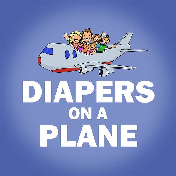 Diapers On A Plane Podcast Artwork Image