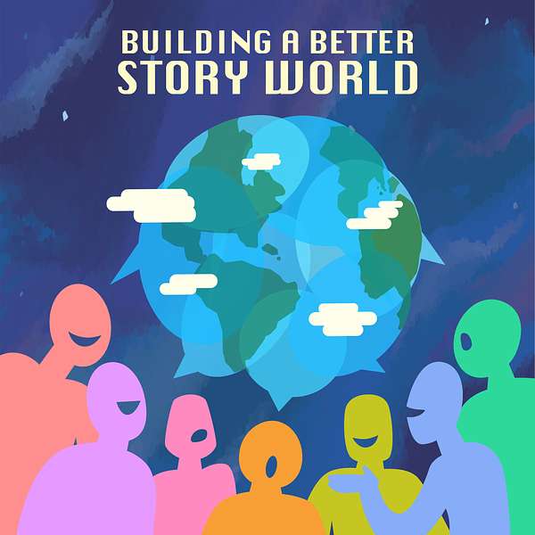 Building a Better Story World Podcast Artwork Image