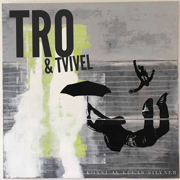 Tro & Tvivel Podcast Podcast Artwork Image