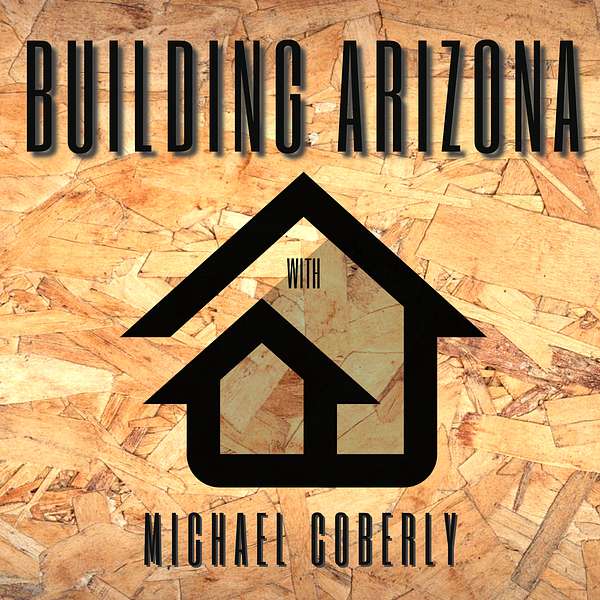 Building Arizona  Podcast Artwork Image