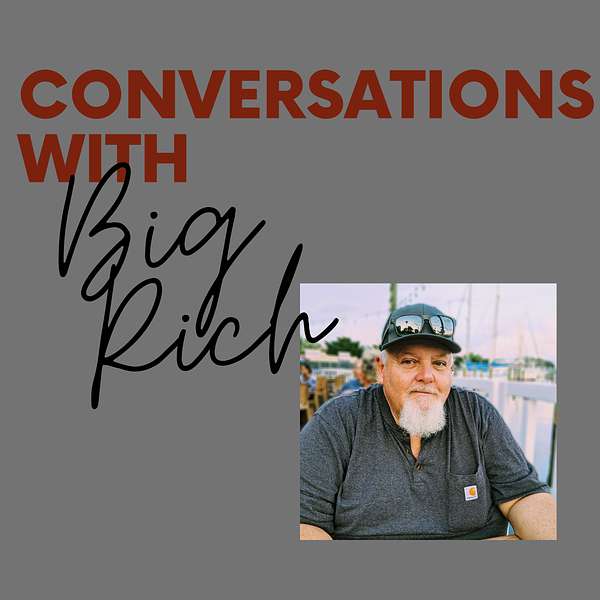 Conversations with Big Rich Podcast Artwork Image