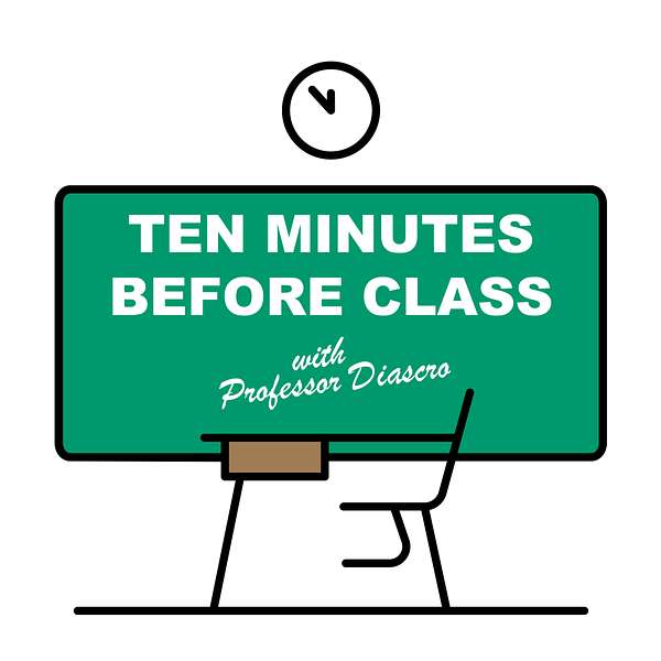 Ten Minutes Before Class  Podcast Artwork Image