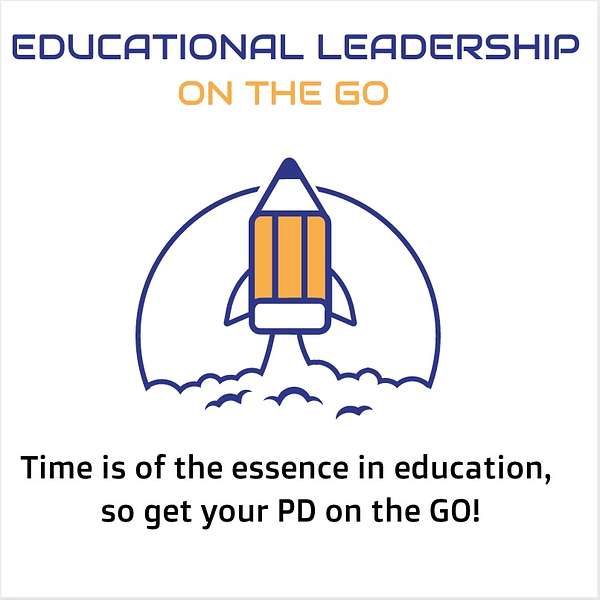 Educational Leadership On The Go Podcast Artwork Image
