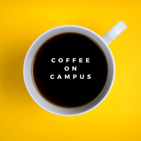 Coffee on Campus Podcast Artwork Image