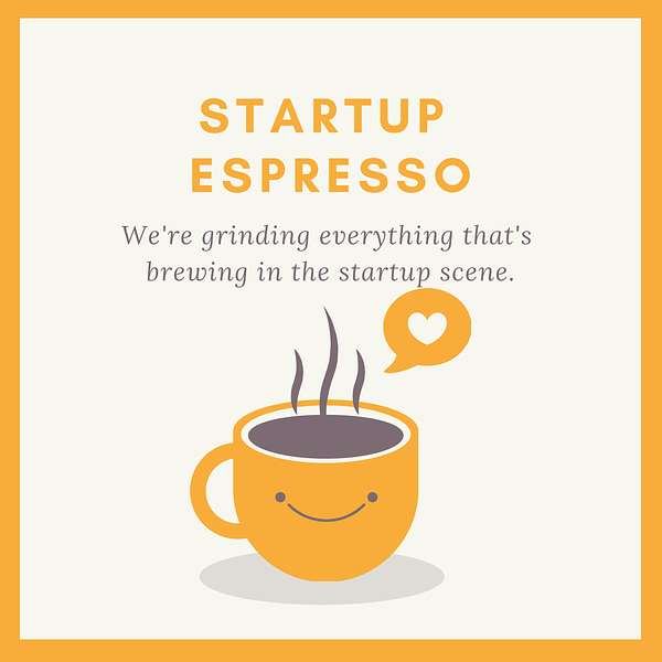 Startup Espresso Podcast Artwork Image