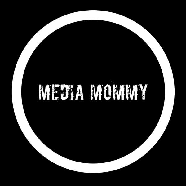 Media Mommy  Podcast Artwork Image