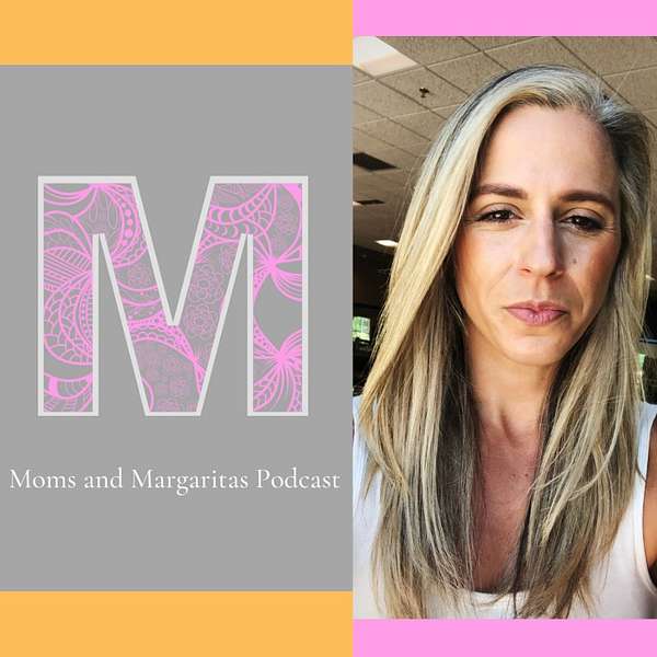 Moms and Margaritas Podcast Artwork Image