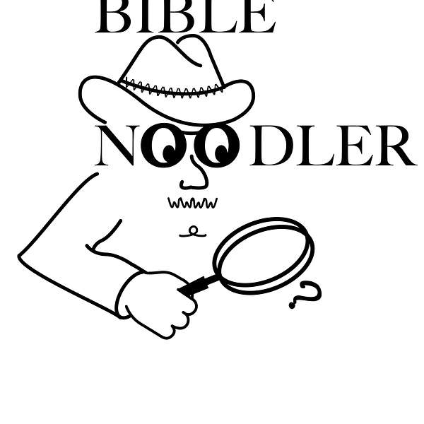 Bible Noodler Podcast Artwork Image