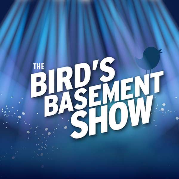 The Bird's Basement Show Podcast Artwork Image