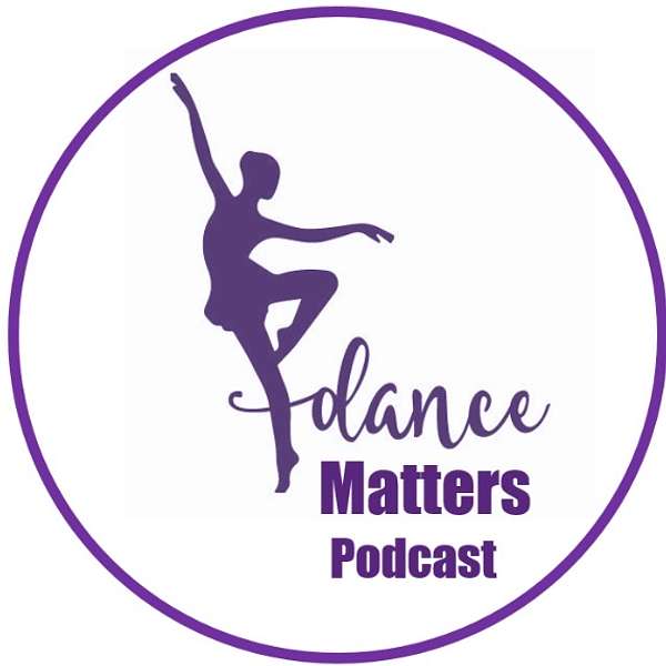 Dance Matters Podcast Podcast Artwork Image