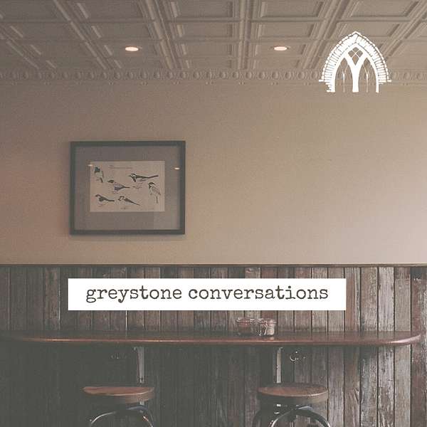Greystone Conversations Podcast Artwork Image