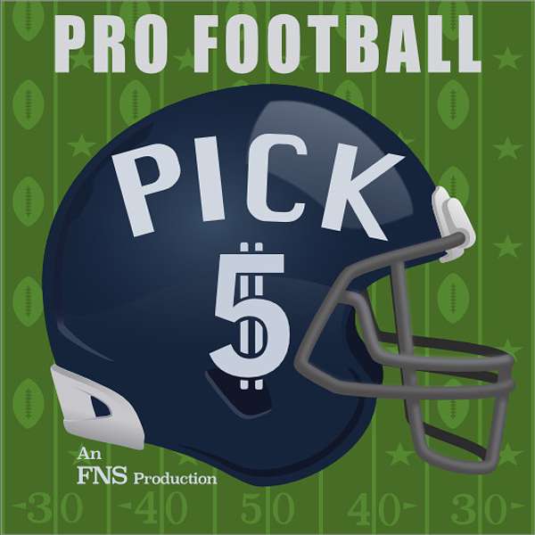 Pro Football Pick 5 Podcast Artwork Image