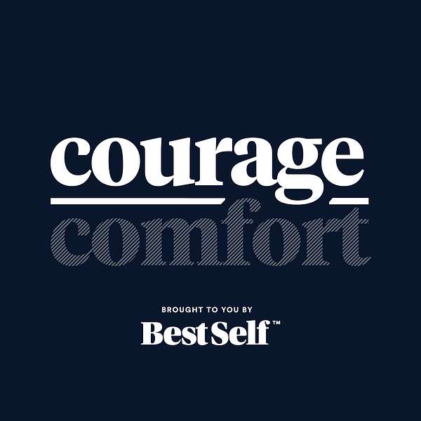 Courage Over Comfort Podcast Artwork Image