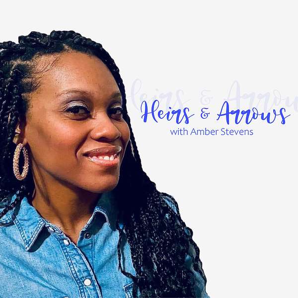Heirs and Arrows Podcast Artwork Image