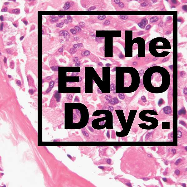 The Endo Days Podcast Artwork Image