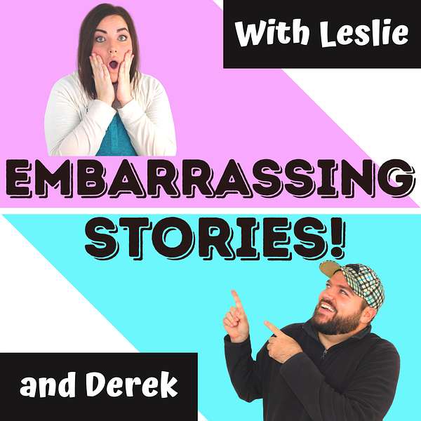 Embarrassing Stories! Podcast Artwork Image
