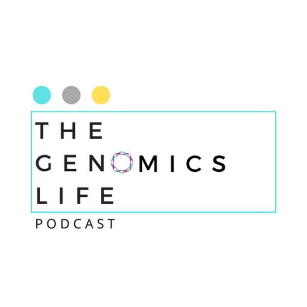 The Genomics Life Podcast Artwork Image