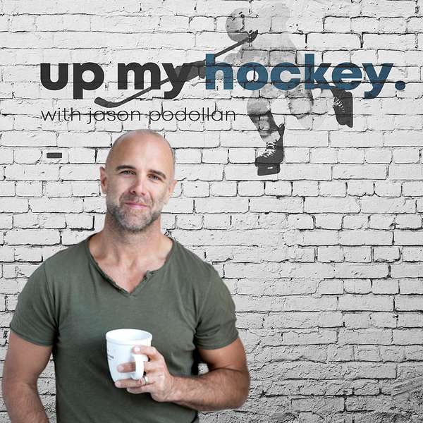 Up My Hockey with Jason Podollan Podcast Artwork Image