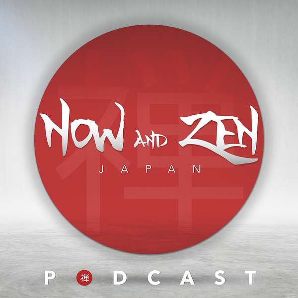 Now and Zen Japan Podcast Artwork Image