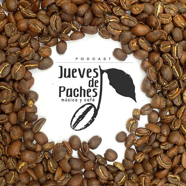 Jueves de Paches - Música y Café Podcast Artwork Image