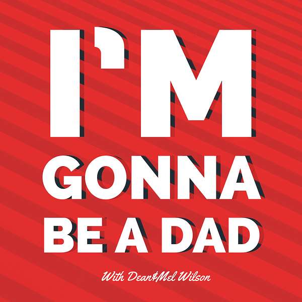 I'm Gonna Be a Dad Podcast Artwork Image