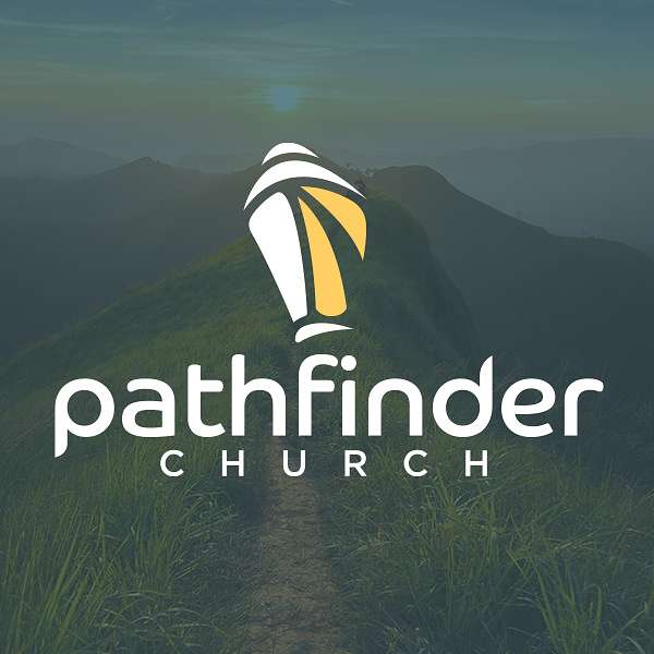 Pathfinder Church Messages Podcast Artwork Image