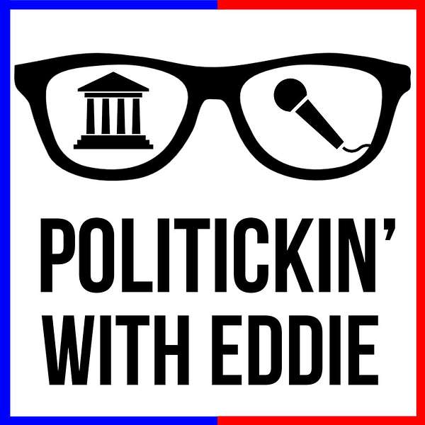 Politickin' With Eddie  Podcast Artwork Image