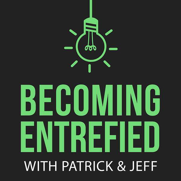  Becoming Entrefied  Podcast Artwork Image