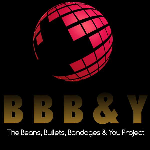 Beans, Bullets, Bandages & You Podcast Artwork Image