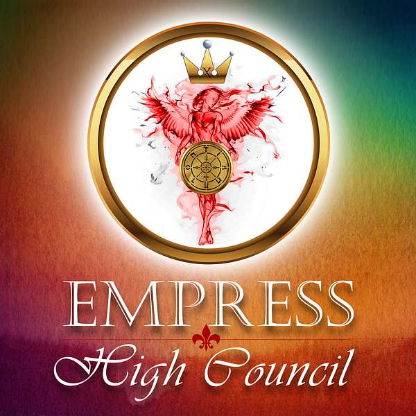 Empress High Council Podcast Artwork Image