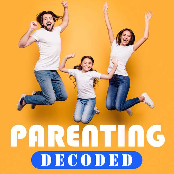 Parenting Decoded Podcast Artwork Image