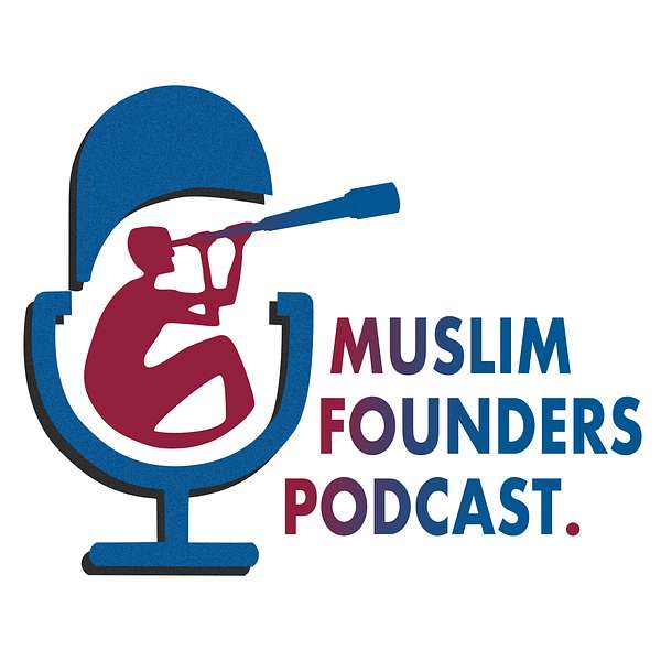 Muslim Founders Podcast Artwork Image