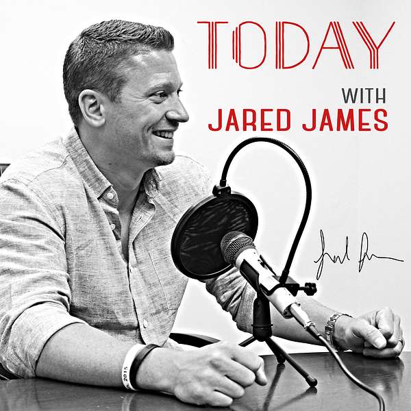 Today With Jared James Podcast Artwork Image