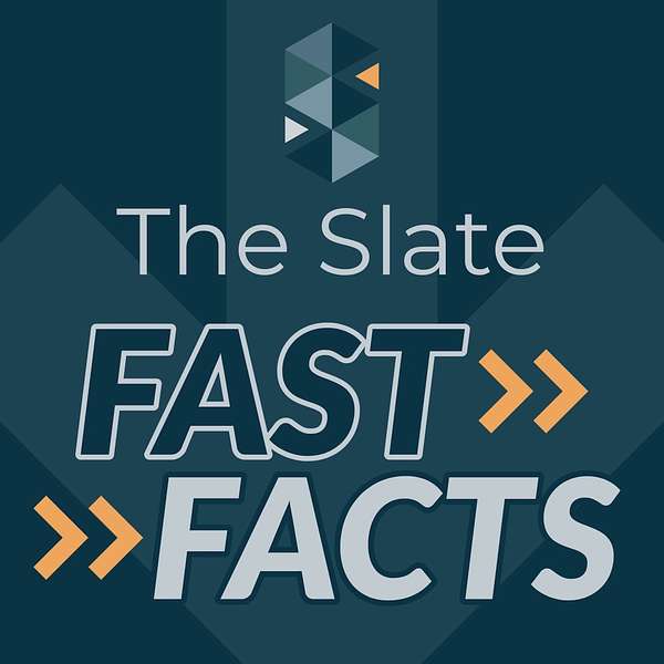 Fast Facts at The Slate Podcast Artwork Image