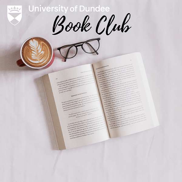 The University of Dundee's Book Club Podcast Artwork Image