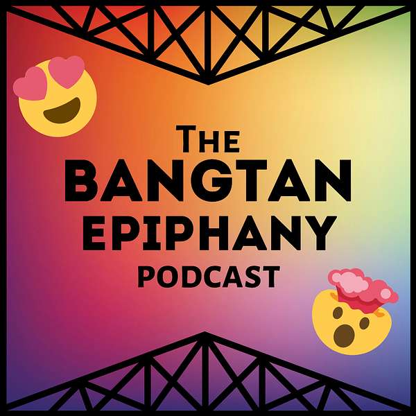 The Bangtan Epiphany - A BTS Podcast Podcast Artwork Image