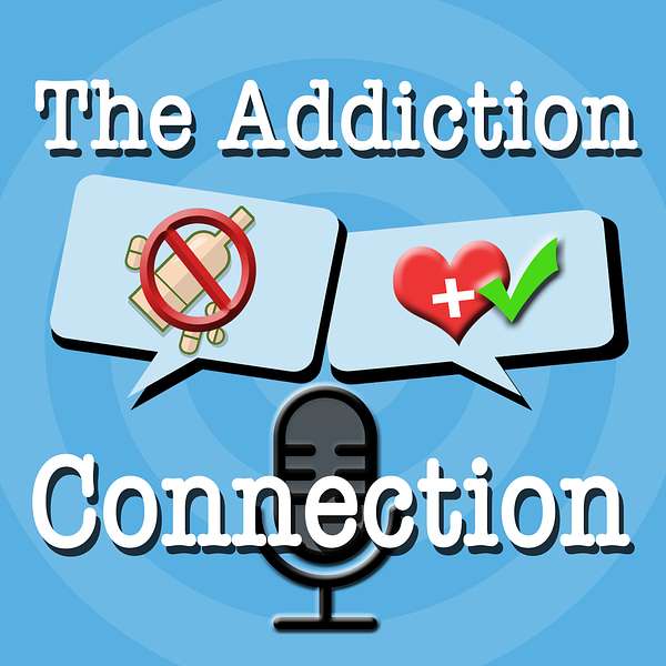 The Addiction Connection Podcast Artwork Image